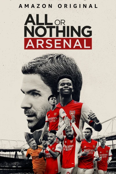 All or Nothing: Arsenal - All or Nothing: Arsenal