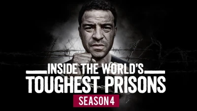 Bên trong những nhà tù khốc liệt nhất thế giới (Phần 4) - Inside the World’s Toughest Prisons (Season 4)