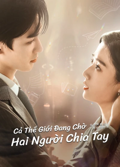 Cả Thế Giới Đang Chờ Hai Người Chia Tay - To Ship Someone (2023)