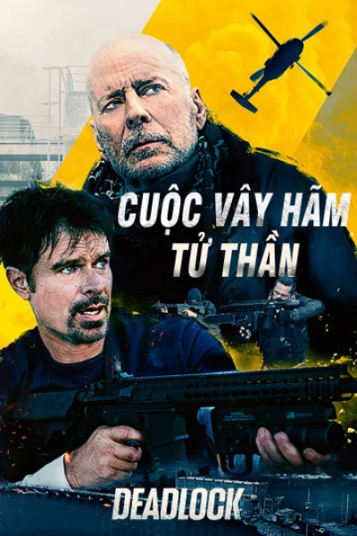 Cuộc Vây Hãm Tử Thần - Deadlock