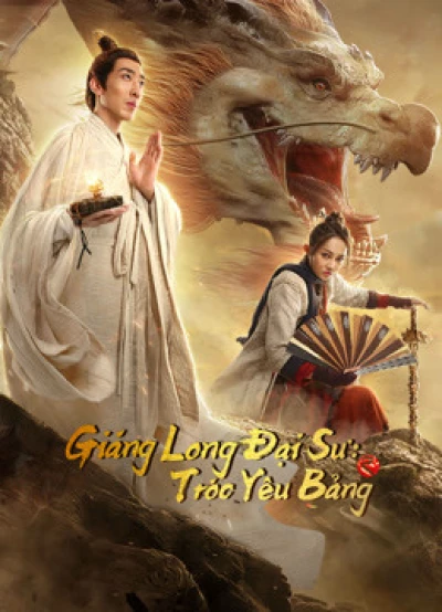 Giáng Long Đại Sư: Tróc Yêu Bảng - Dragon Hunter