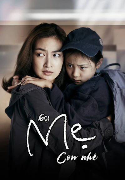 Gọi Mẹ Con Nhé - Mother (2020)