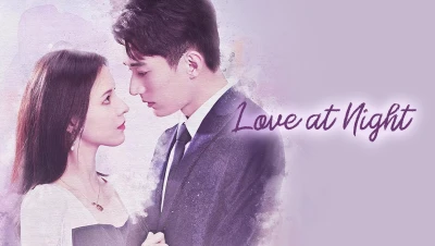 Khi Bóng Đêm Gợn Sóng - Love At Night