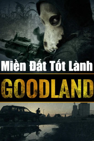 Miền Đất Tốt Lành - Goodland