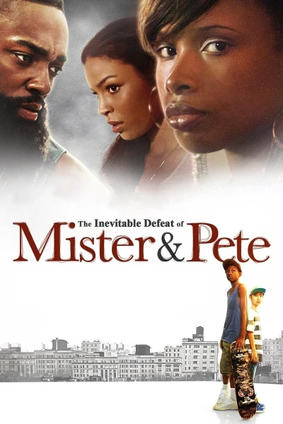 Mùa Hè Rực Lửa Của Mister Và Pete - The Inevitable Defeat of Mister & Pete