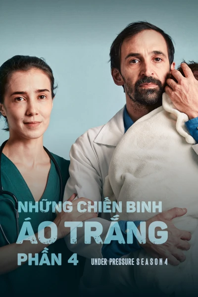 Những Chiến Binh Áo Trắng (Phần 4) - Under Pressure (Season 4)